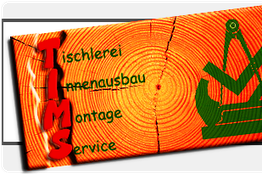 Holzscheibe mit Text: Tischlerei, Innenausbau, Montage, Service, und das Akronym TIMS in Rot.