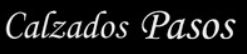 Texto "Calzados Pasos" en tipografía cursiva sobre fondo negro.