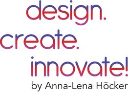 Text: design. create. innovate! by Anna-Lena Höcker.
