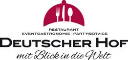Logo von "Deutscher Hof" mit Bestecksymbol, Text: "mit Blick in die Welt, Restaurant, Partyservice".
