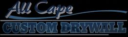 "All Cape Custom Drywall logo in stylized blue and gray text on a black background."