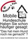 Plakat für eine mobile Hundeschule mit dem Slogan: "Das hat mein Hund noch nie gemacht?"