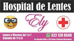 Hospital de Lentes Ely. Horarios y contacto: 322 128 9549, frente a Cinemex Macroplaza.