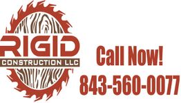 Rigid Construction LLC logo with contact number 843-560-0077 and "Call Now!" prompt.