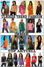 Frauen in modischer Kleidung mit dem Text "ULRIKES TREND FASHION IMMER TOP AKTUELL".