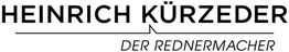 Schriftzug "Heinrich Kürzeder - Der Rednermacher" in schwarzer Schrift auf weißem Hintergrund.