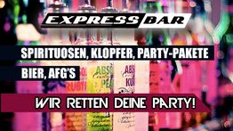 Schriftzug über Spirituosenflaschen: "Express Bar - Wir retten deine Party!"