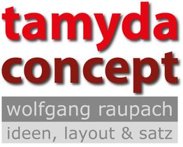 Textgrafik: "tamyda concept", "wolfgang raupach", "ideen, layout & satz" in Rot und Grau.