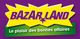 Logo BazarLand sur fond violet, texte jaune-vert: "Le plaisir des bonnes affaires".