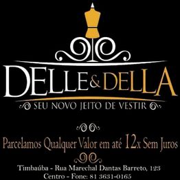 Delle & Della: Loja de moda com parcelamento em até 12x sem juros. Timbaúba, PE.