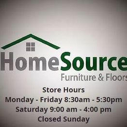 HomeSource logo with store hours: Mon-Fri 8:30-5:30, Sat 9-4, Closed Sun.