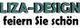 Textbild mit der Aufschrift: "LIZA-DESIGN feiern Sie schön".
