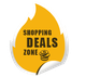 Flame-shaped graphic with "Shopping Deals Zone" and coin icon on a yellow background.