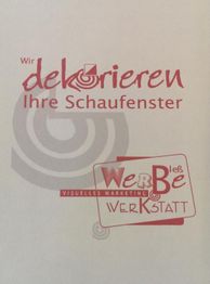 Textgrafik: "Wir dekorieren Ihre Schaufenster", "Werbe Werkstatt", "Visuelles Marketing".