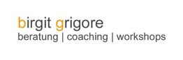 Text: "birgit grigore beratung | coaching | workshops" in Orange und Grau auf weißem Hintergrund.