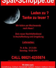 Plakat für Spät-Schoppe.de mit Infos zu Nachtlieferservice in Aschaffenburg, Kontakt: 06021-6255874.