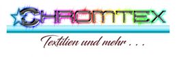 Schillerndes "Chromtex"-Logo, darunter in Rot "Textilien und mehr...".