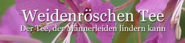 Blüte des Weidenröschens mit Text: "Weidenröschen Tee - Der Tee, der Männerleiden lindern kann".