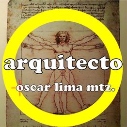 El Hombre de Vitruvio con texto superpuesto: "arquitecto oscar lima mtz." en un círculo amarillo.