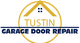Logo with a house roof design and text: "Tustin Garage Door Repair."