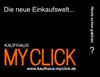Schwarzes Bild mit Text: "Die neue Einkaufswelt... KAUFHAUS MY CLICK, www.kaufhaus-myclick.de".