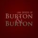 Text: "Law Offices of BURTON & BURTON" on a dark red background.