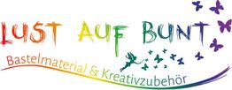 Lust auf Bunt: Text in Regenbogenfarben mit Schmetterlingen, Bastelmaterial & Kreativzubehör.