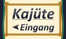 Schild mit der Aufschrift "Kajüte" und einem Pfeil nach links mit "Eingang". Rahmen aus Seil.