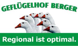 Sechs weiße Gänse, Text: "Geflügelhof Berger. Regional ist optimal."