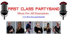 Werbung der First Class Partyband mit sechs Bandmitgliedern und dem Slogan „Music For All Generations“.