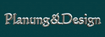 Text "Planung & Design" in silberner Schrift auf blauem Hintergrund.