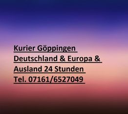 Text auf Farbverlauf: Kurier Göppingen, 24h Service, Tel. 07161/6527049.
