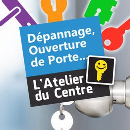 Affiche avec clés colorées et texte : "Dépannage, Ouverture de Porte... L'Atelier du Centre".
