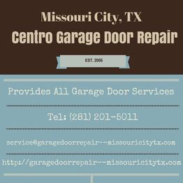 Missouri City, TX Centro Garage Door Repair contact info and services since 2005.