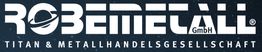Logo mit Schriftzug "ROBEMETALL GmbH" und Unterzeile "Titan & Metallhandelsgesellschaft".