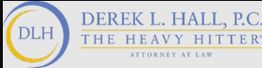 Logo for Derek L. Hall, P.C., Attorney at Law, featuring "The Heavy Hitter" slogan.
