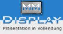 Logo mit "MM Display: Präsentation in Vollendung" auf blau-weißem Hintergrund.