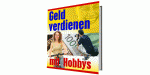 Buchcover: "Geld verdienen mit Hobbys" mit Bildern von Menschen bei verschiedenen Aktivitäten.