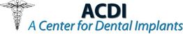 Logo of ACDI, A Center for Dental Implants, with a caduceus symbol.