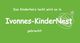 Grüner Hintergrund mit dem Text: "Das Kinderherz lacht, wird es in Ivonnes-KinderNest gebracht!"