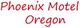 "Text in red font: Phoenix Motel Oregon."