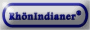Blau-weißer Button mit der Aufschrift "KhönIndianer®".