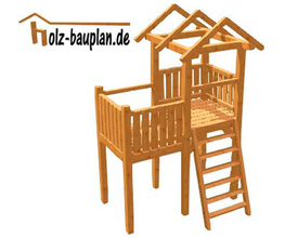 Holzspielhaus für Kinder mit Leiter, Dach und erhöhter Plattform, von holz-bauplan.de.