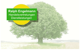 Ein großer Baum vor einem Feld mit einem Logo: "Ralph Engelmann, Handelsvertretungen, Dienstleistungen".