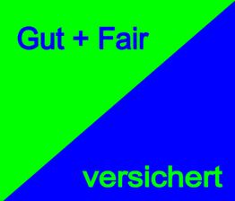 Grünes und blaues Dreieck mit den Wörtern "Gut + Fair" oben und "versichert" unten.