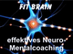 Grafik mit Neuronen, darüber Text: "FIT BRAIN effektives Neuro-Mentalcoaching".