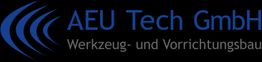 Logo der AEU Tech GmbH mit Schriftzug "Werkzeug- und Vorrichtungsbau" auf schwarzem Hintergrund.