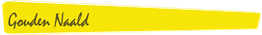 Gele trapezevorm met tekst: "Gouden Naald" in cursief schrift.