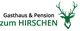 Logo mit einem Hirschkopf und Text "Gasthaus & Pension zum Hirschen" in grüner Farbe.