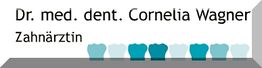 Praxis-Schild für Dr. med. dent. Cornelia Wagner, Zahnärztin, mit Zahnmotiv.